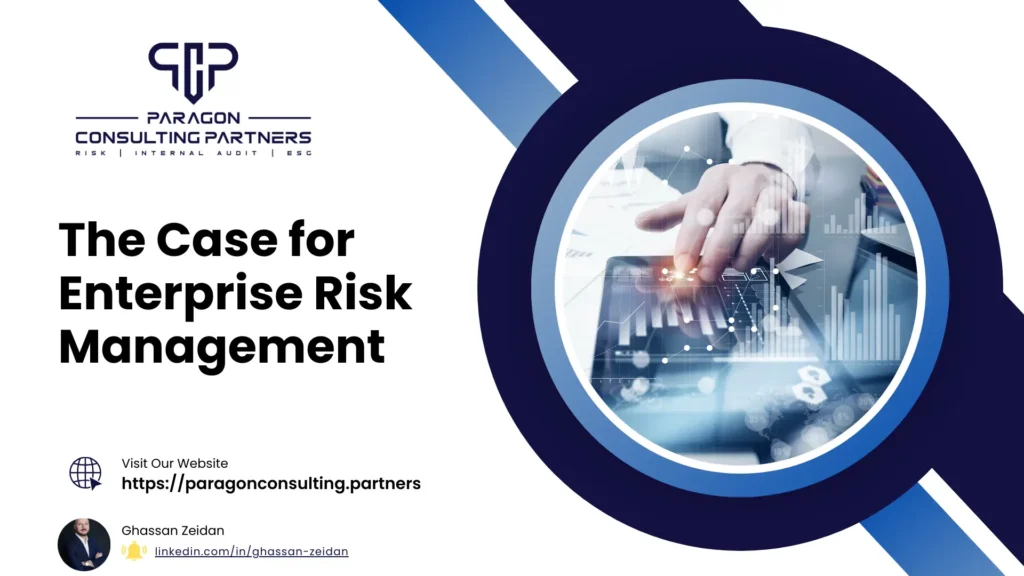 The Case for Enterprise Risk Management
